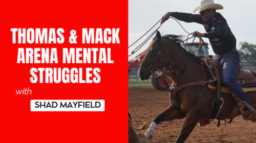 Graphic reading "Thomas & Mack Arena Mental Struggles with Shad Mayfield" beside a roper swinging a loop on horseback