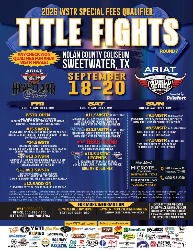 2026 WSTR Special Fees Qualifier Title Fights poster for Heartland Finale and World Series of Team Roping at Nolan County Coliseum in Sweetwater, Texas, September 18-20