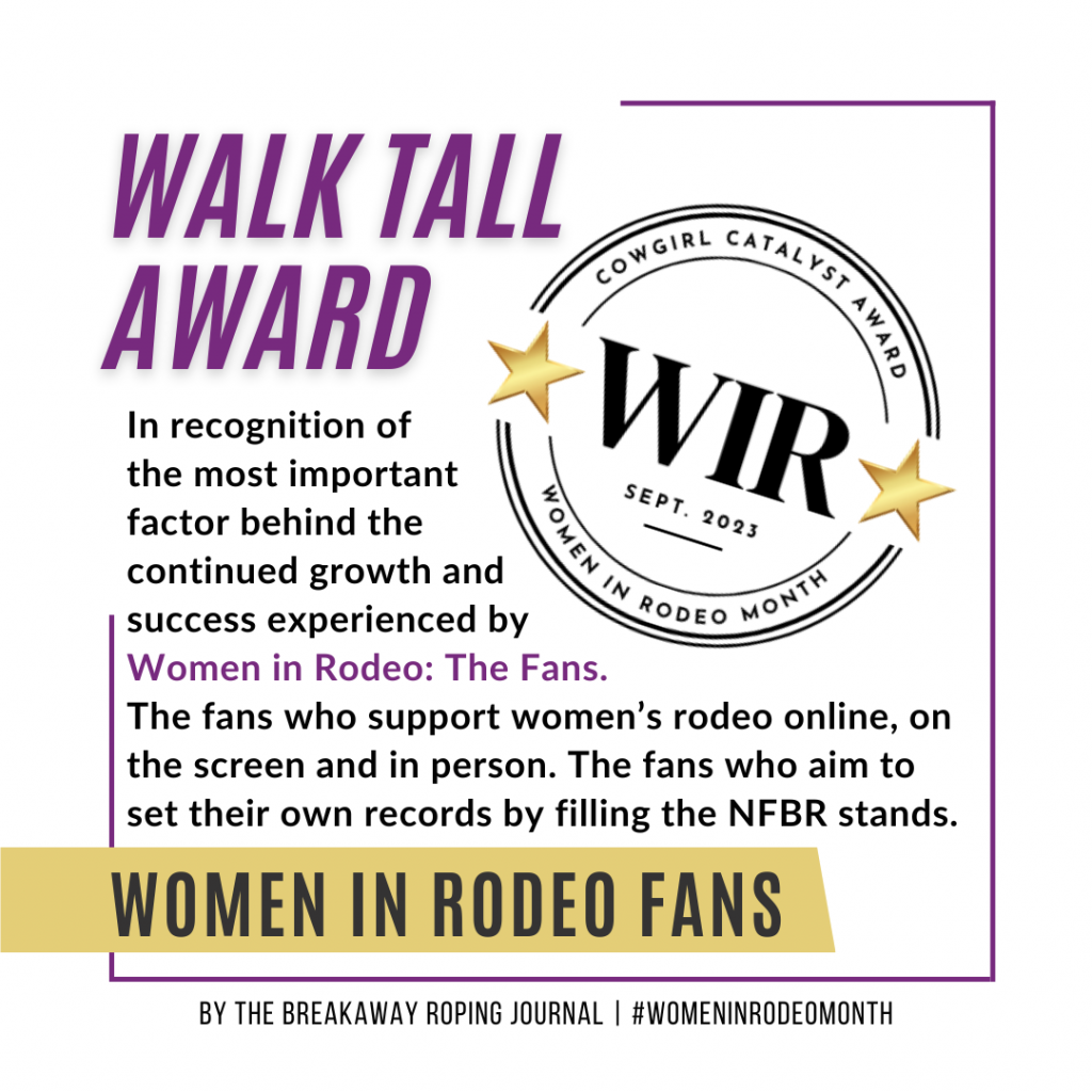 Walk Tall Award graphic honoring Women in Rodeo Fans, with the WIR Cowgirl Catalyst Award seal and gold stars