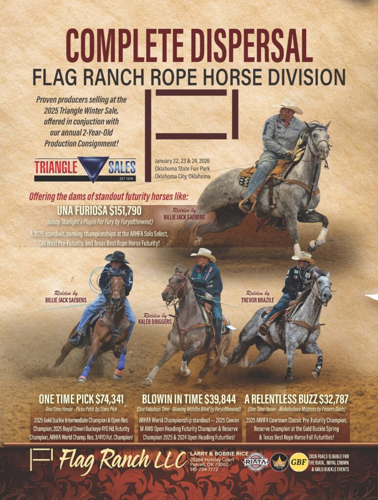 Flag Ranch LLC complete dispersal sale ad featuring four roping horses and riders competing in an arena