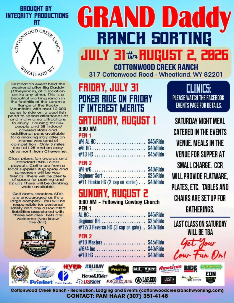 Event flyer for Grand Daddy Ranch Sorting, July 31–August 2, 2026 at Cottonwood Creek Ranch in Wheatland, Wyoming, listing daily classes and fees