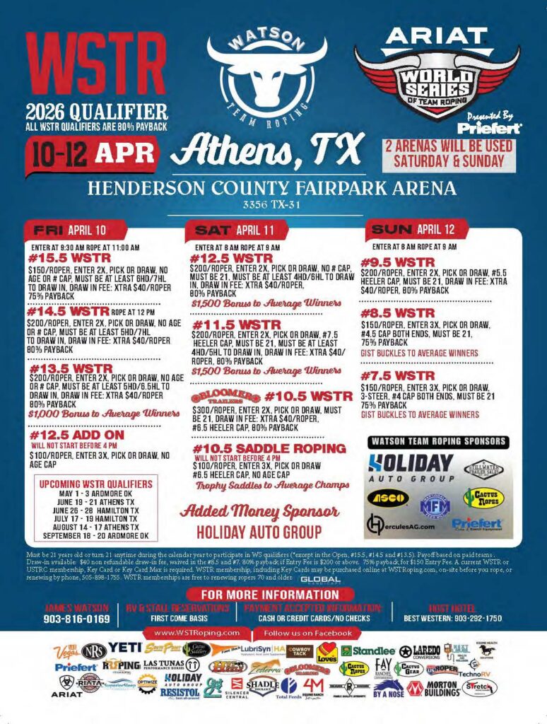 WSTR 2026 Qualifier flyer for Watson Team Roping event April 10-12 in Athens, Texas, featuring entry fees, payout information, and event details across three days