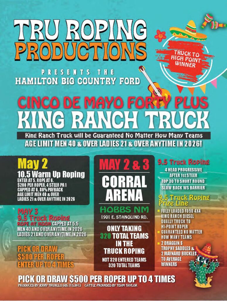Tru Roping Productions flyer advertising Cinco de Mayo Forty Plus King Ranch Truck event May 2-3 at Corral Arena in Hobbs, New Mexico, featuring warm-up roping, team roping, and pick-or-draw opportunities