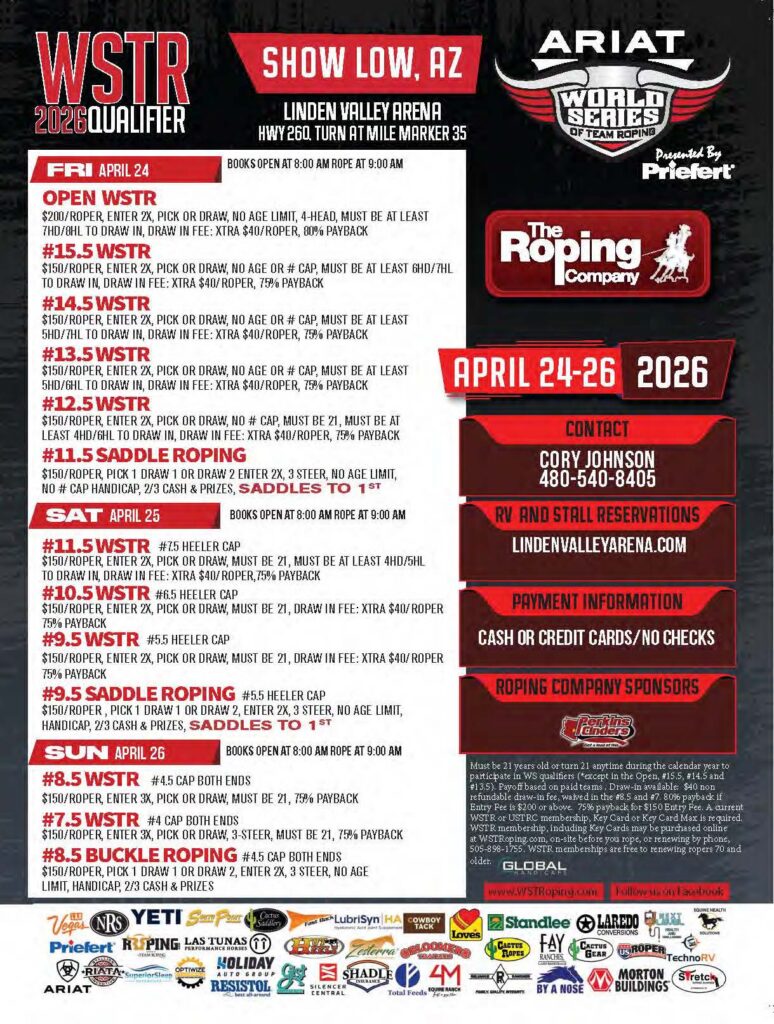 WSTR 2026 Qualifier flyer for Show Low, Arizona ARIAT World Series of Team Roping event April 24-26, 2025 at Linden Valley Arena listing multiple roping competitions and entry details