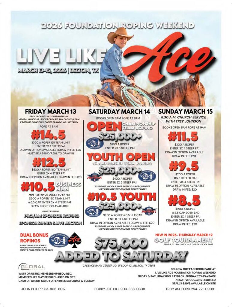 Event flyer for the 2026 Live Like Ace Foundation Roping Weekend in Belton, Texas, listing team roping classes and payouts