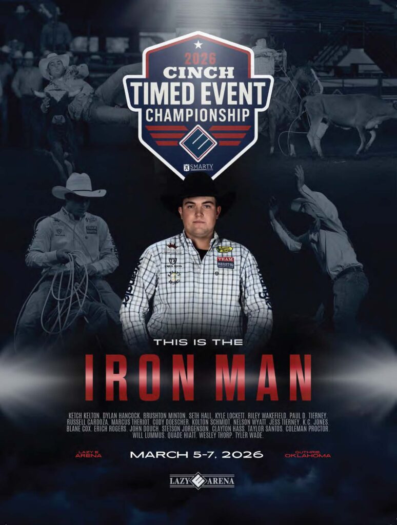 2026 Cinch Timed Event Championship poster with a cowboy in a black hat, "This is the Iron Man" and contestant list