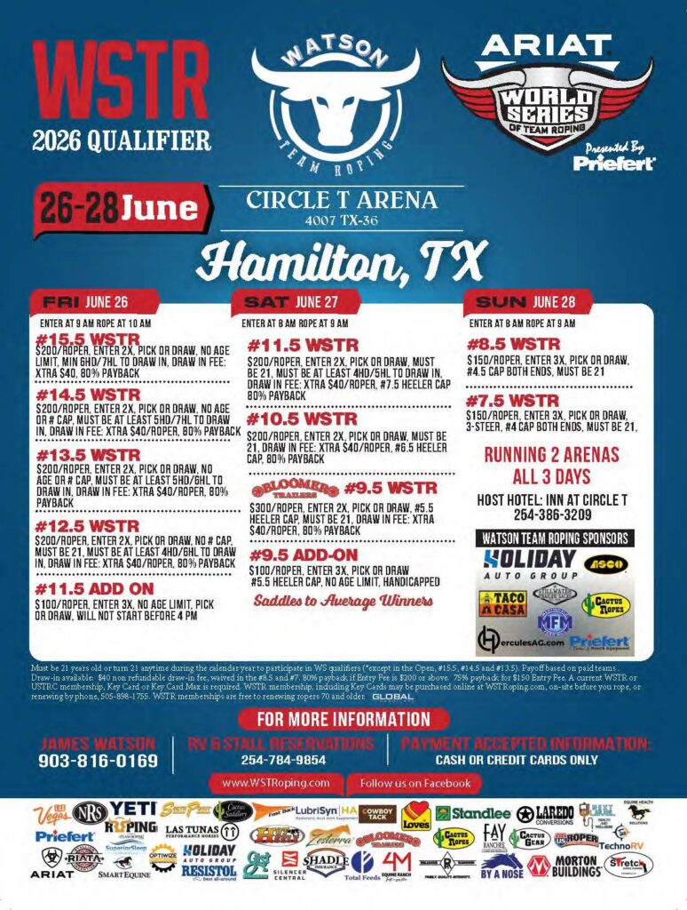 WSTR 2026 Qualifier flyer for Watson Team Roping at Circle T Arena in Hamilton, Texas, June 26-28, listing entry fees, event details, and sponsors