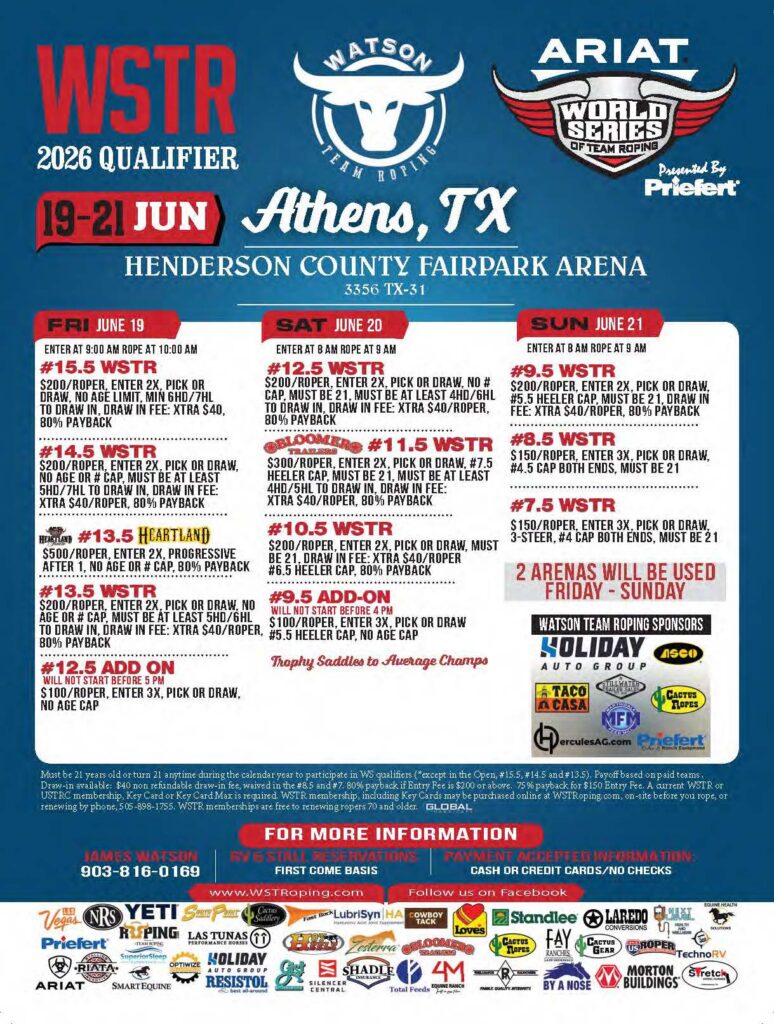 WSTR 2026 Qualifier event flyer for Watson Team Roping at Henderson County Fairpark Arena in Athens, Texas, June 19-21, featuring entry fees, rules, and sponsorship information