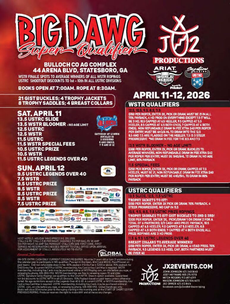 Big Dawg Super Qualifier WSTR event poster for April 11-12, 2026 at Bulloch Co Ag Complex in Statesboro, Georgia, featuring schedule, prize details, and qualifier rules for team roping and other events