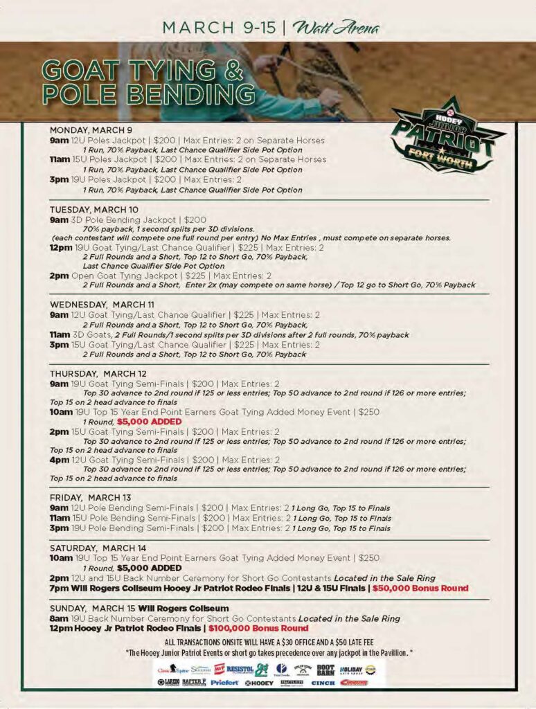 Hooey Patriot Fort Worth rodeo schedule for March 9-15 featuring goat tying, pole bending, and goat typing jackpots with entry fees and payback percentages listed by day and time
