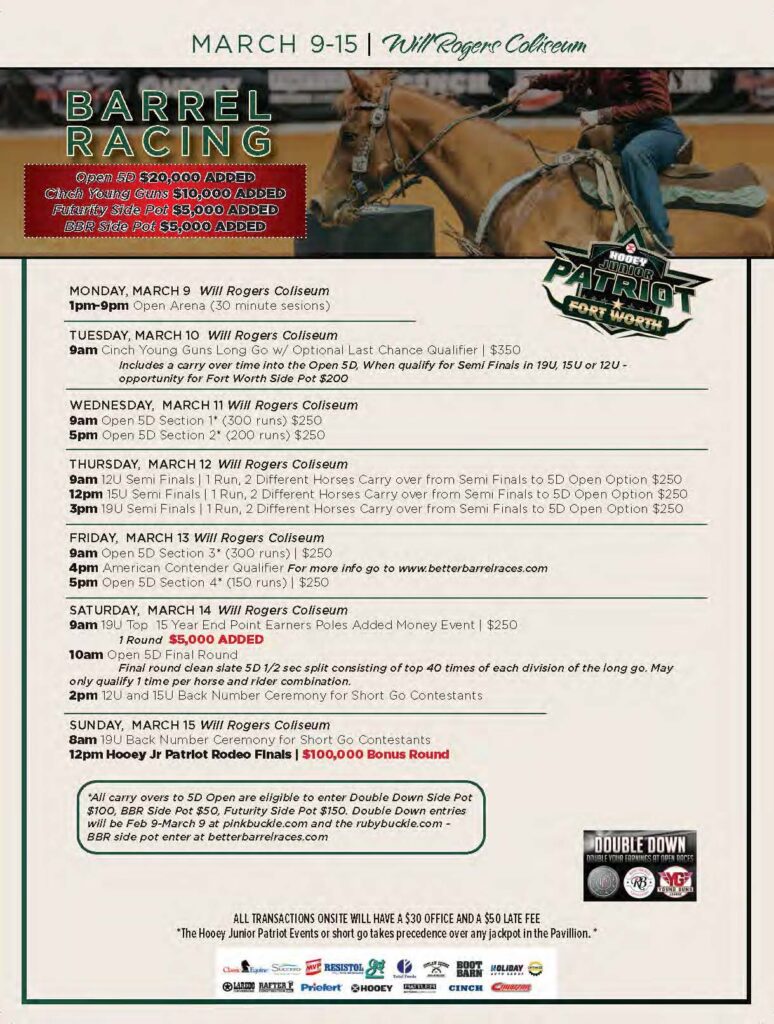 Barrel Racing event schedule for Fort Worth Patriot March 9-15 at Will Rogers Coliseum, featuring open divisions, semi-finals, and Hooey Jr Patriot Rodeo Finals with $100,000 bonus round