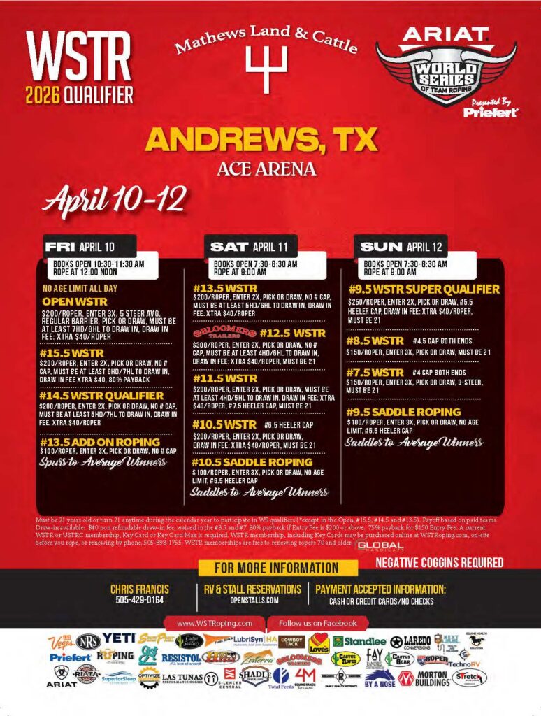Red promotional flyer for WSTR 2026 Qualifier at Ace Arena in Andrews, Texas, April 10-12, listing team roping, saddle roping, and breakaway roping events with entry fees and schedule details