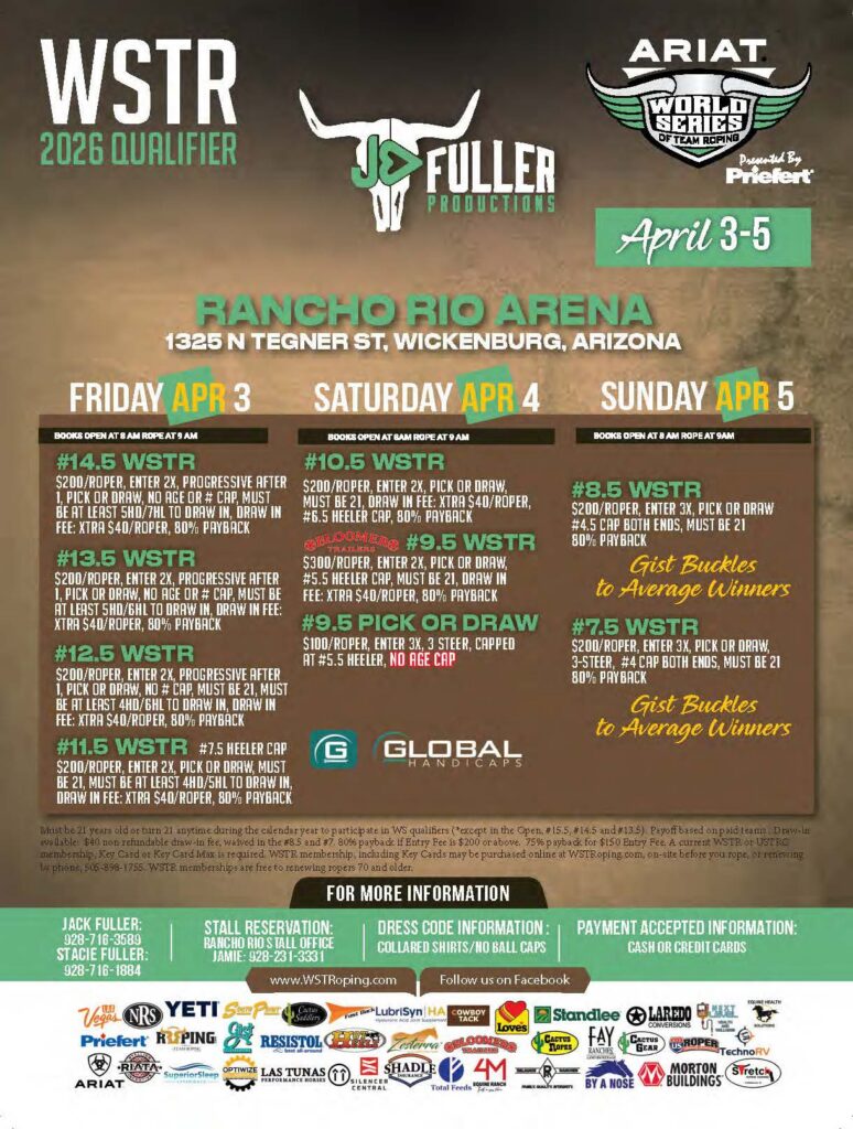 WSTR 2026 Qualifier event flyer for ARIAT World Series of Team Roping at Rancho Rio Arena in Wickenburg, Arizona, April 3-5, listing multiple roping events with entry fees and rules