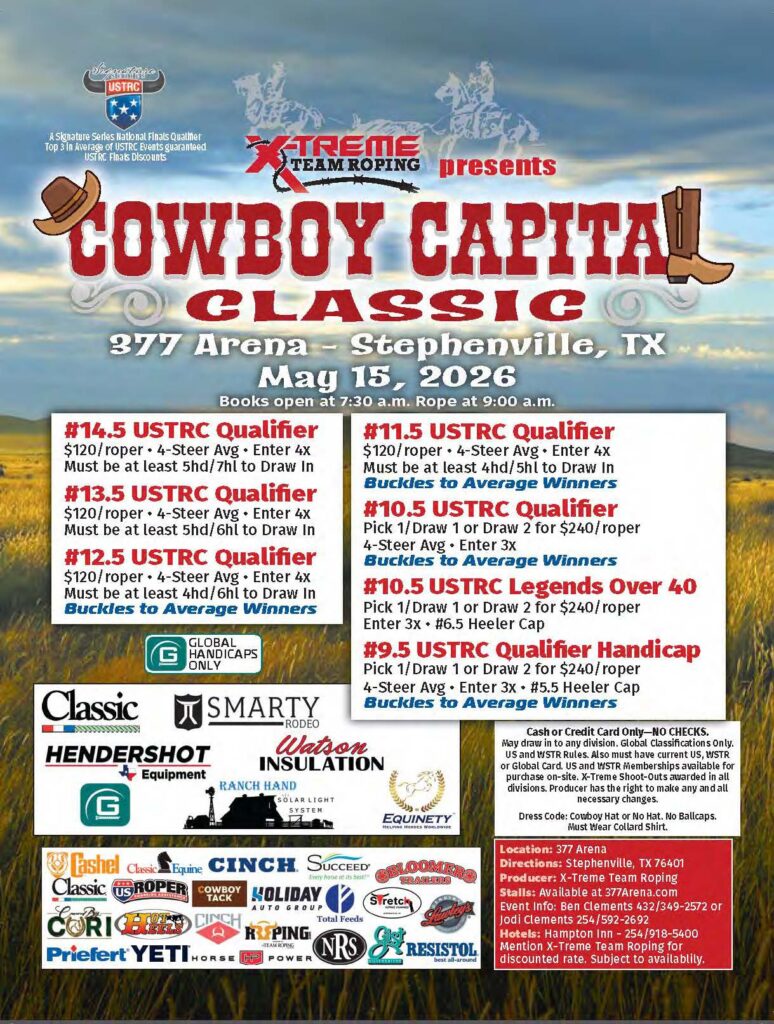 Cowboy Capital Classic team roping event flyer for May 15, 2026, at 377 Arena in Stephenville, Texas, featuring multiple USTRC qualifier divisions with entry fees and buckle details