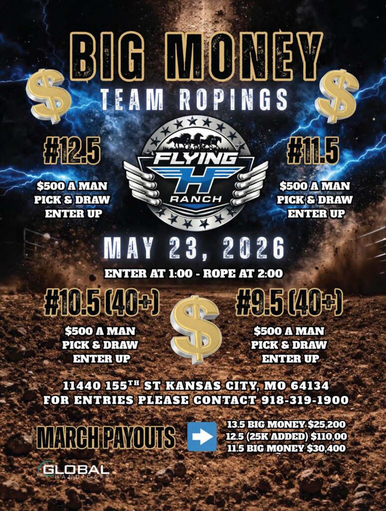 Flying H Ranch Big Money Team Roping event flyer for May 23, 2026, featuring four team roping brackets with $500 entry fees and prize payouts